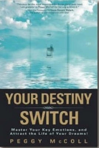 Your Destiny Switch Master Your Key Emotions, Attract the Life of Your Dreams!