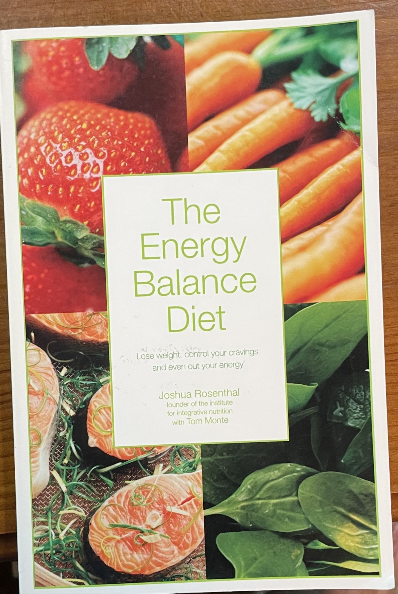 The Energy Balance Diet by Joshua Rosenthal,Tom Monte
