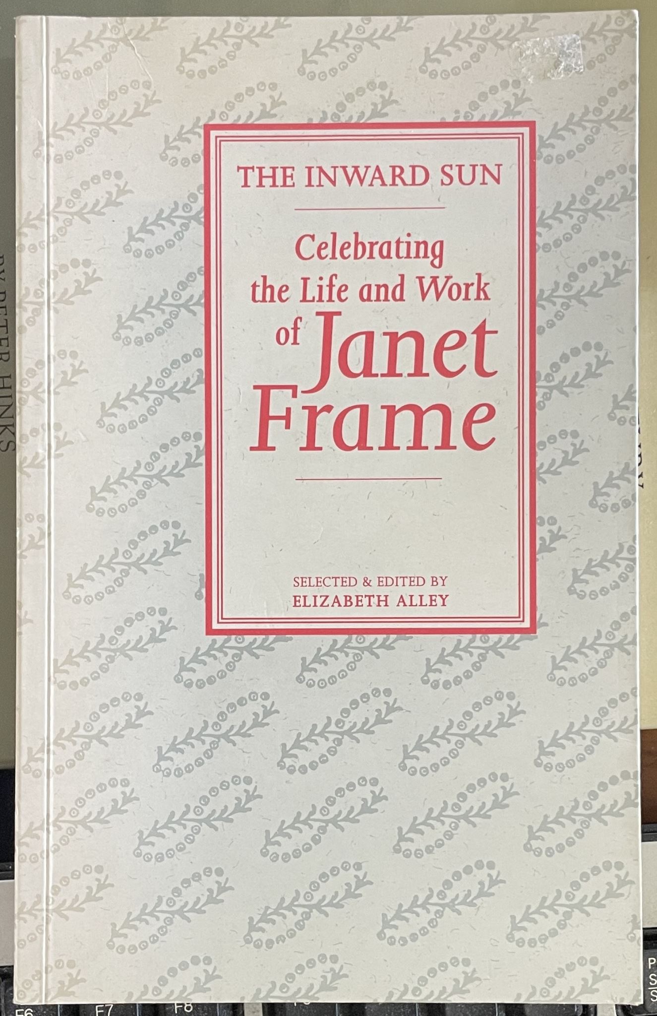 The Inward Sun Celebrating the Life and Work of Janet Frame