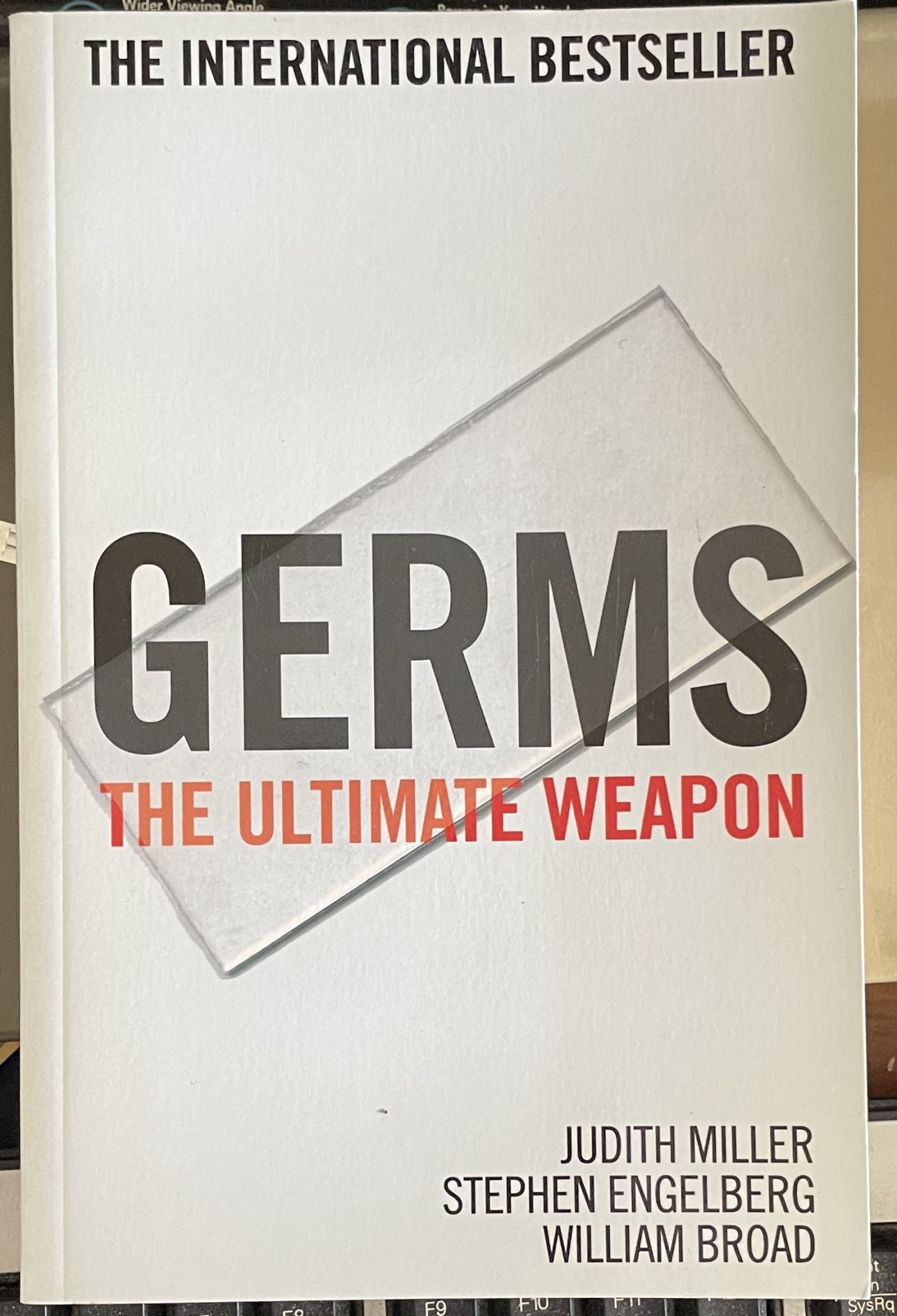 Germs: The Ultimate Weapon By Judith Miller, Stephen Engelberg, William J. Broad