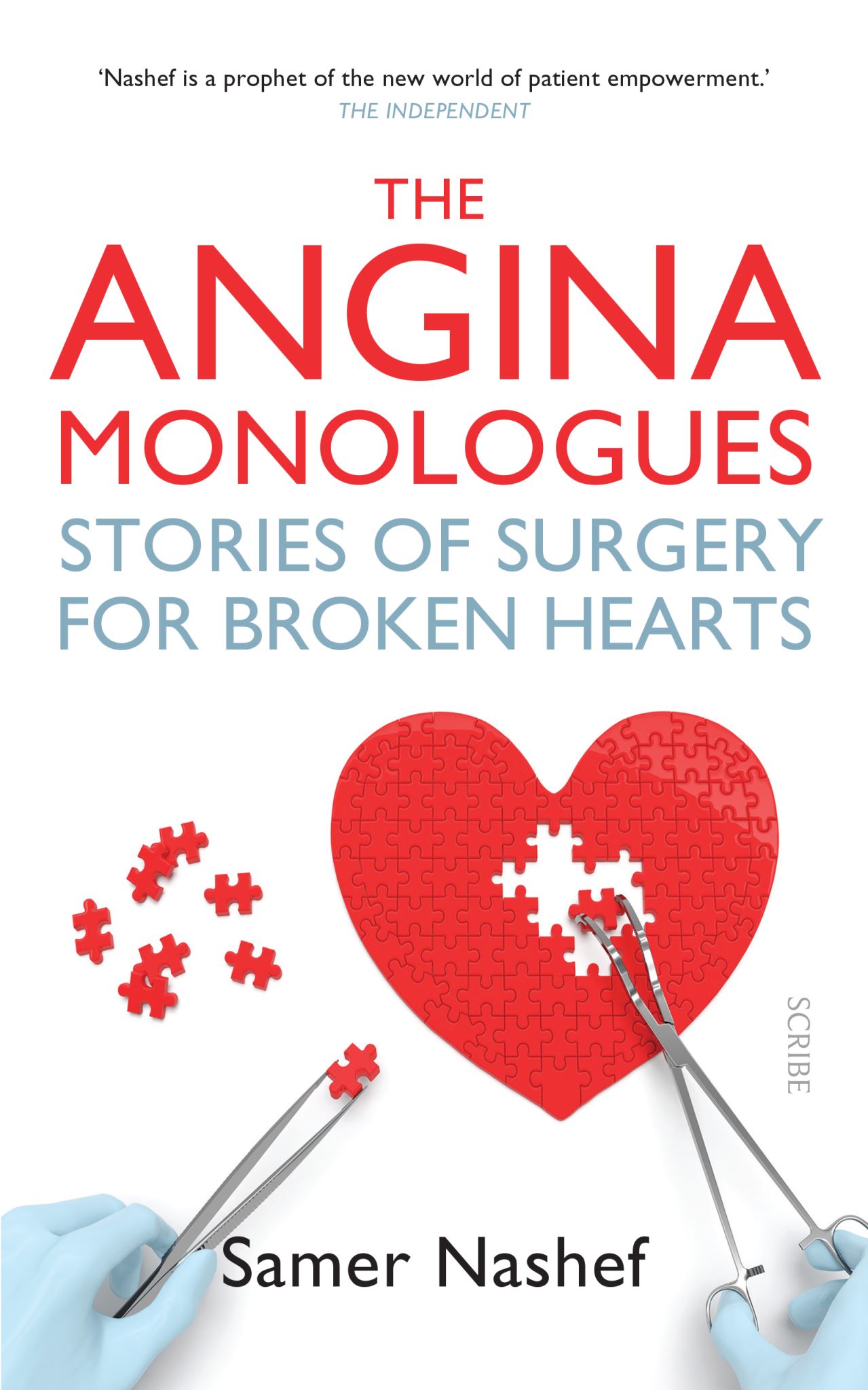The Angina Monologues Stories of surgery for broken hearts By Samer Nashef