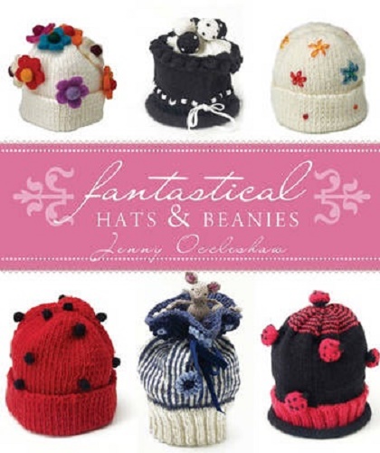 Fantastical Hats & Beanies by Jenny Occleshaw