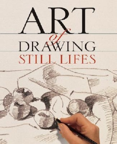 Art of Still Life Drawing