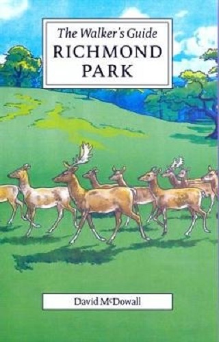 The Walker's Guide Richmond Park By David McDowall Signed