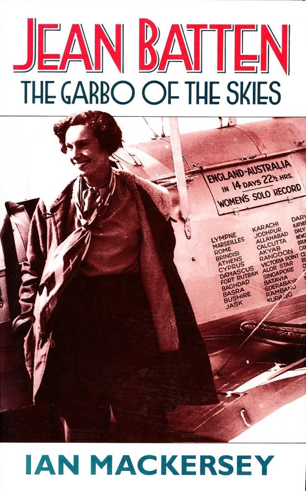 Jean Batten The Garbo of the Skies by Ian Mackersey