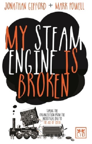 My Steam Engine is Broken by Mark Powell, Jonathan Gifford