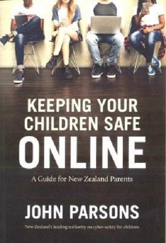 Keeping Your Children Safe Online By John Parsons Signed