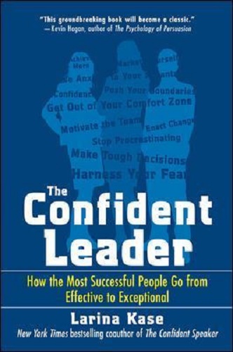 The Confident Leader By Larina Kase