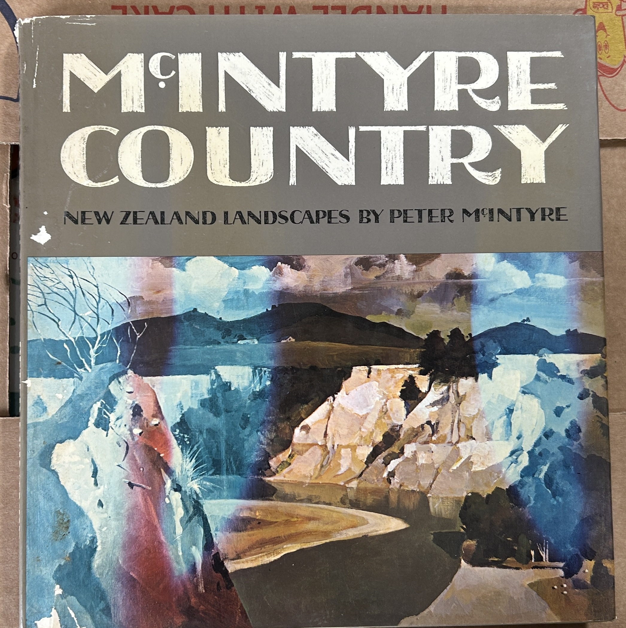 McIntyre Country New Zealand Landscapes by Peter McIntyre