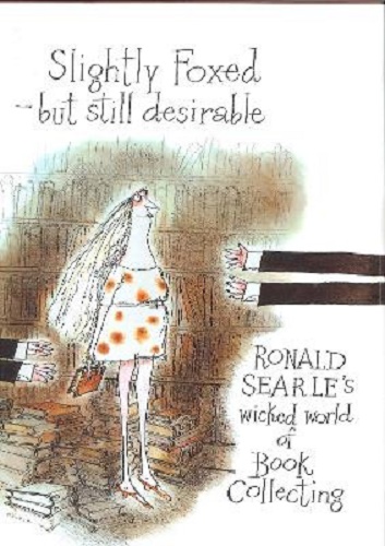 Slightly Foxed But Still Desirable By Ronald Searle