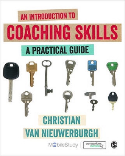 An Introduction to Coaching Skills A Practical Guide Christian Van Nieuwerburgh