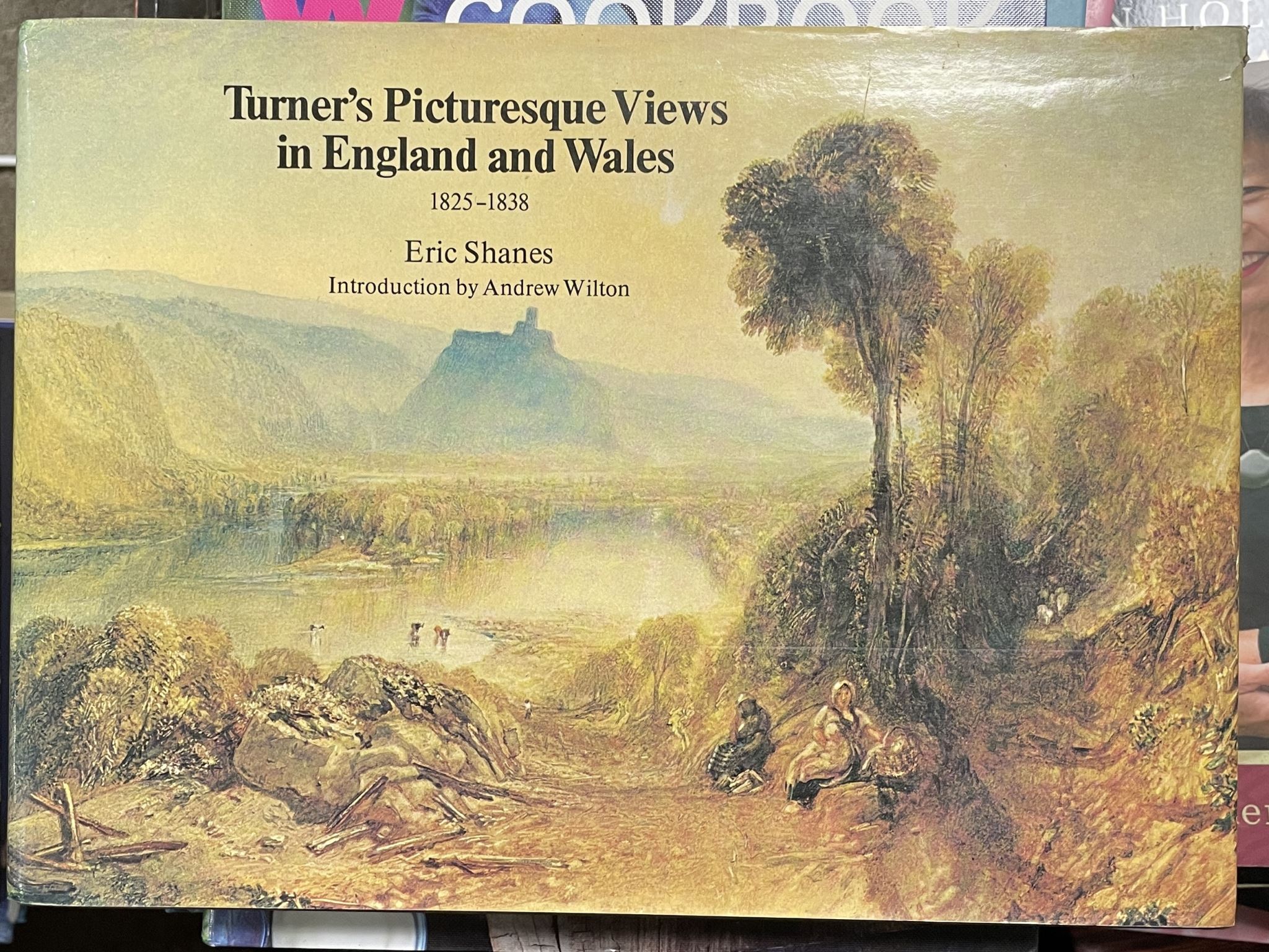 Turner's Picturesque Views in England and Wales 1825-1838