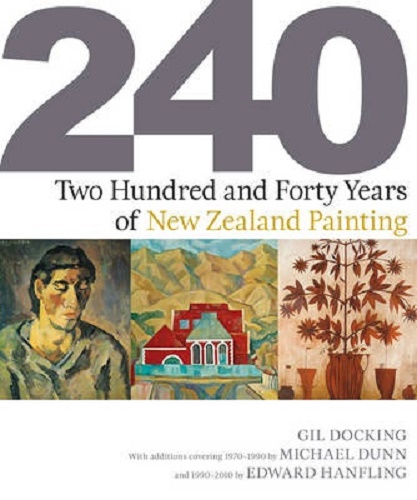 Two Hundred and Forty Years of New Zealand Painting