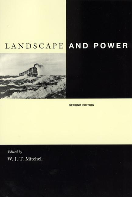Landscape and Power Edited by W. J. T. Mitchell
