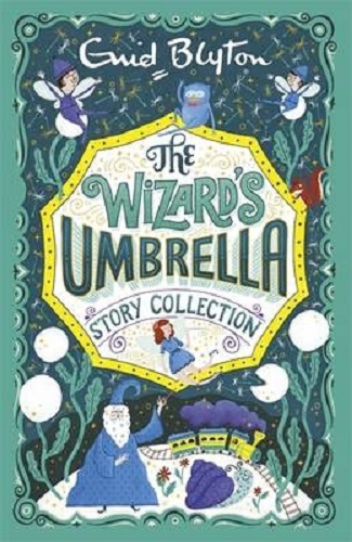 The Wizard's Umbrella Story Collection by Enid Blyton