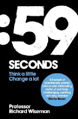 59 Seconds How Psychology can improve your life in less than a minute