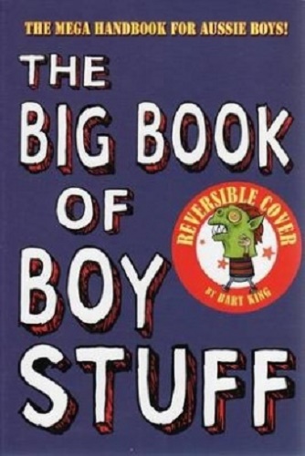 The Big Book of Boy Stuff by Bart King