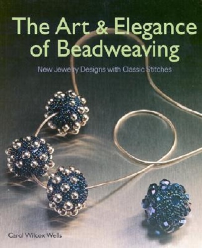 The Art and Elegance of Beadweaving New Jewelry Designs with Classic Stitches