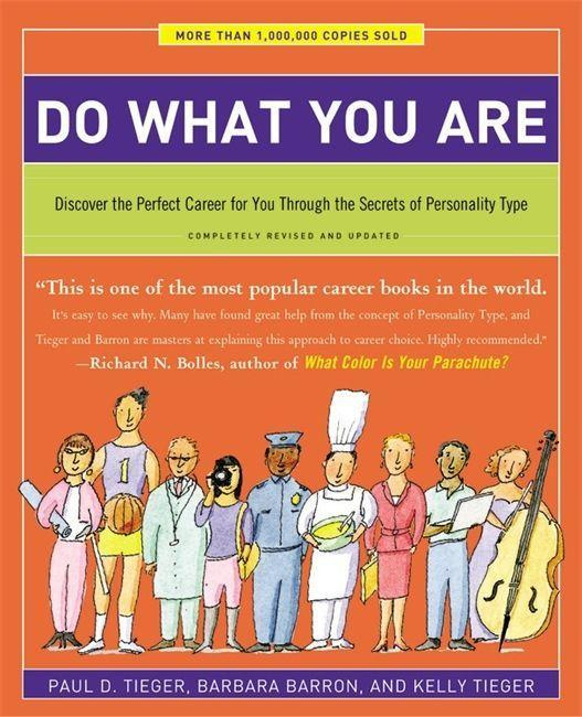 Do What You Are Discover the Perfect Career for You Through Personality Type