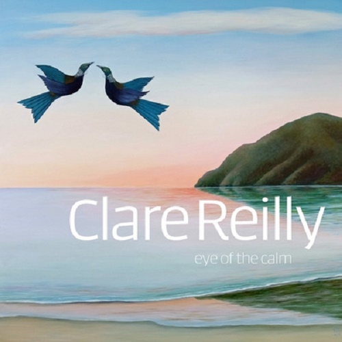 Eye of the Calm By Clare Reilly