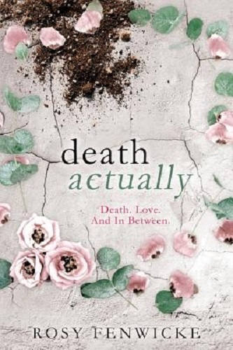 Death Actually by Rosy Fenwicke Signed