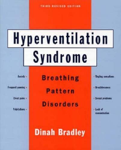 Hyperventilation Syndrome A handbook for people with Disorder Breathing 3rd revised edition