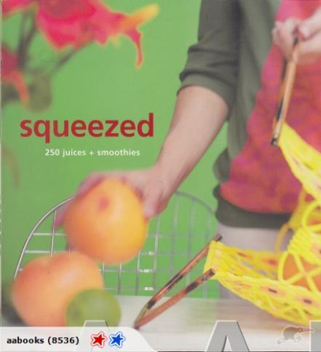 Squeezed 250 juices and smoothies