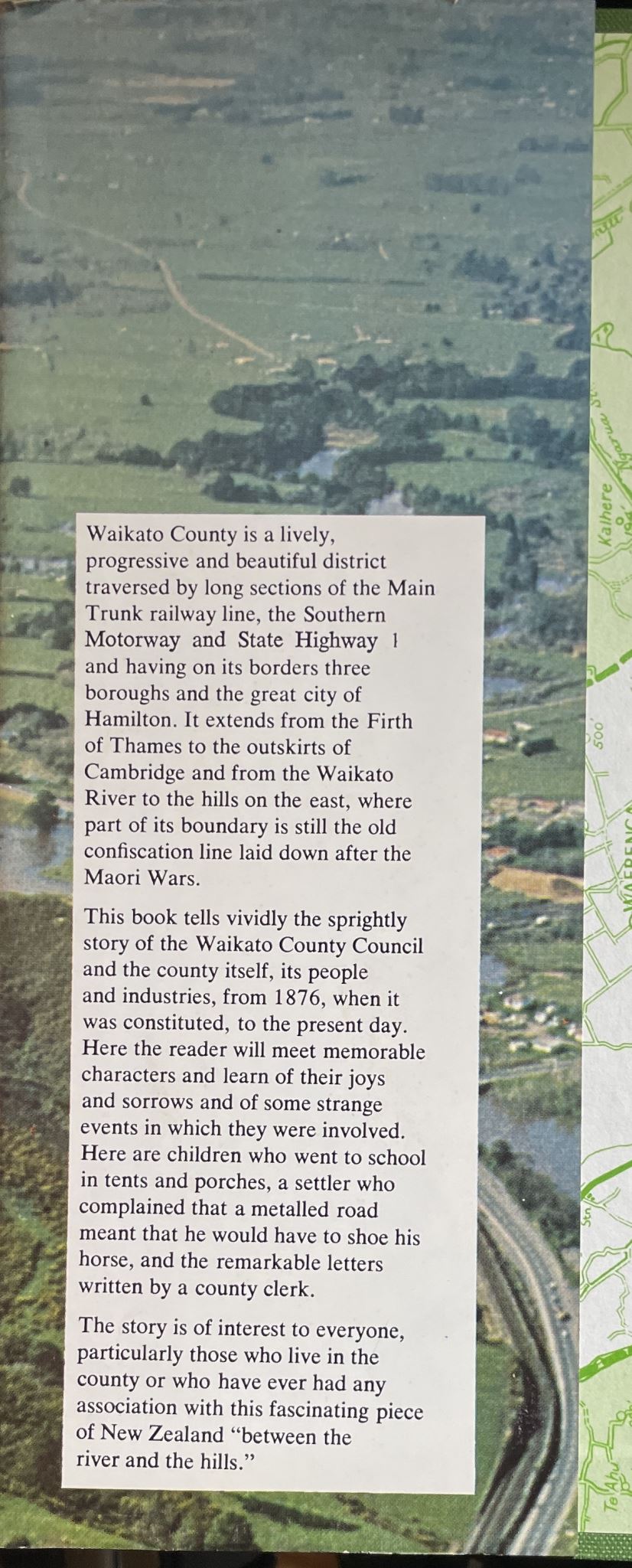 Between the River and the Hills Waikato county 1876-1976 By David More