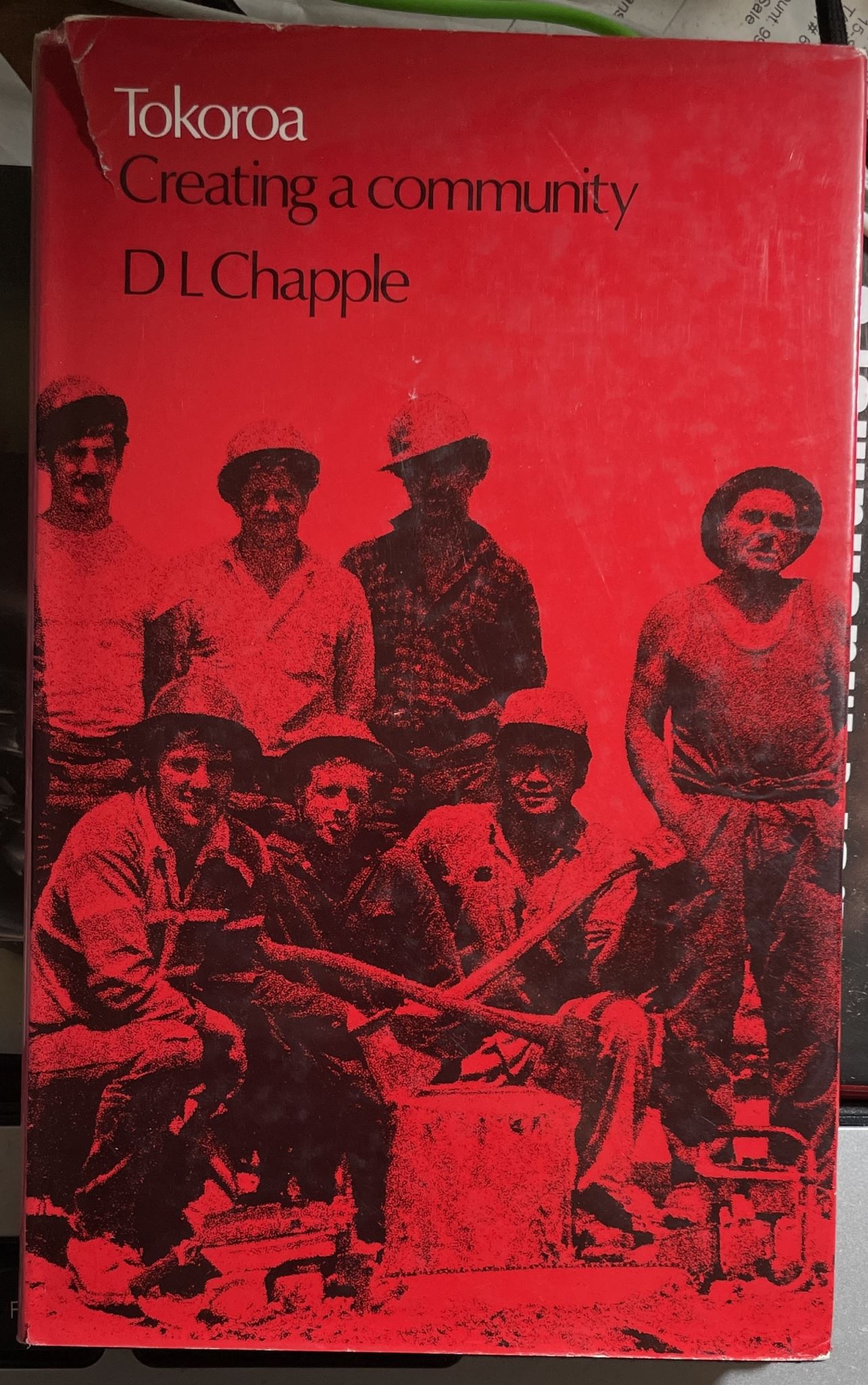 Tokoroa Creating a community by Donald Leigh Chapple