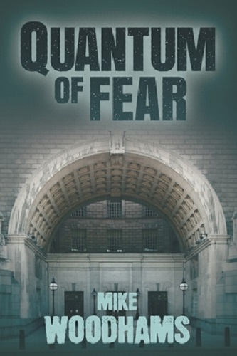 Quantum Of Fear By Mike Woodhams