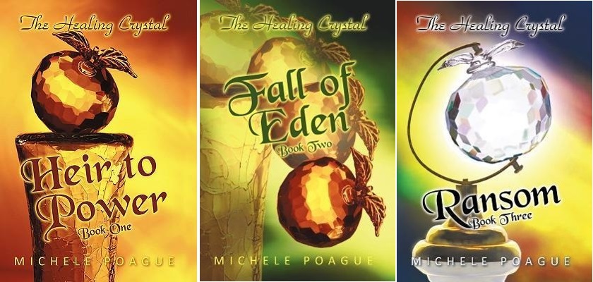 The Healing Crystal Trilogy Book 1, 2, 3 by Michele Poague
