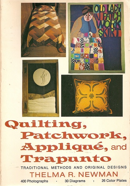 Quilting, Patchwork, Applique and Trapunto Traditional Methods, Original Designs