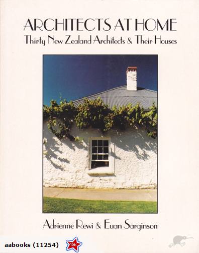 Architects at Home Thirty New Zealand Architects & Their Houses