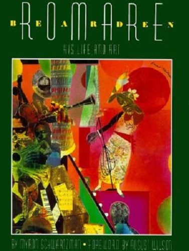 Bearden, Romare His Life and Art By Myron Schwartzman