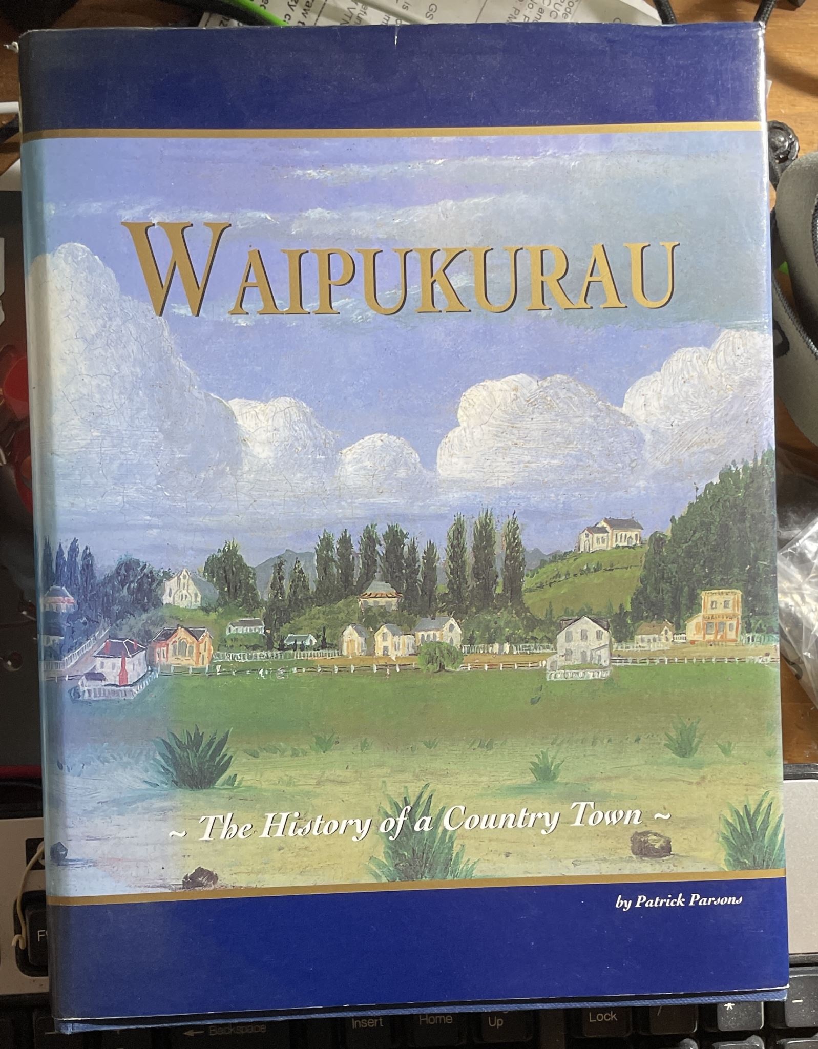 Waipukurau The History of a Country Town by Patrick Parsons Signed