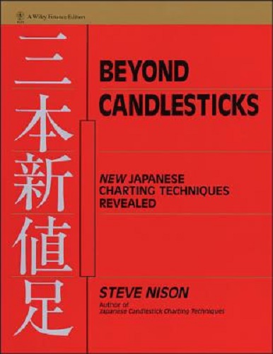 Beyond Candlesticks New Japanese Charting Techniques Revealed By Steve Nison