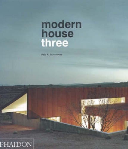 Modern House Three By Raul A. Barreneche