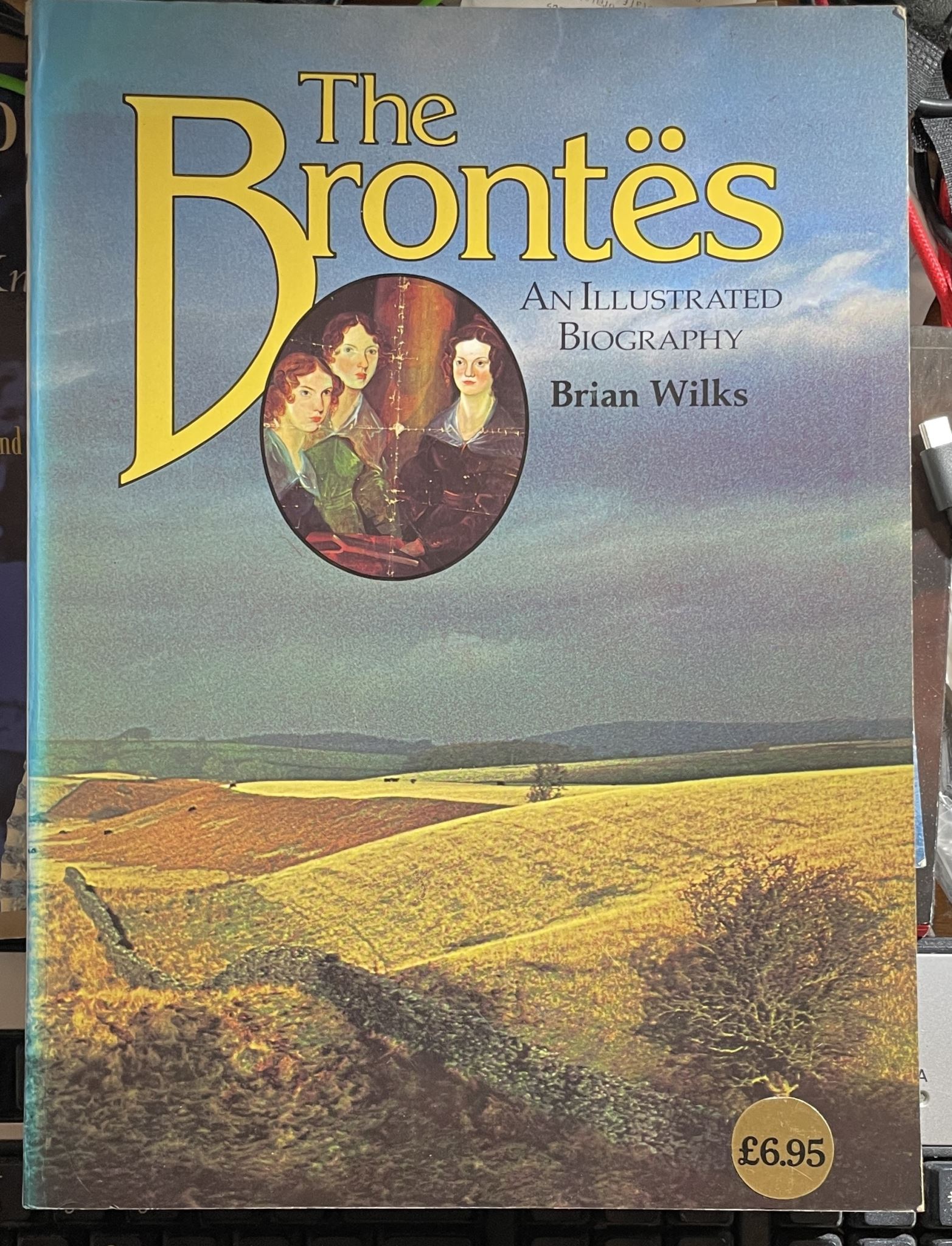 The Brontes An Illustrated Biography by Brian Wilks