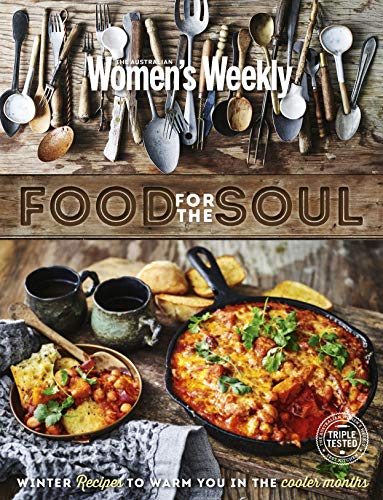 AWW Food for the Soul Winter Recipes to Warm You in the Cooler Months