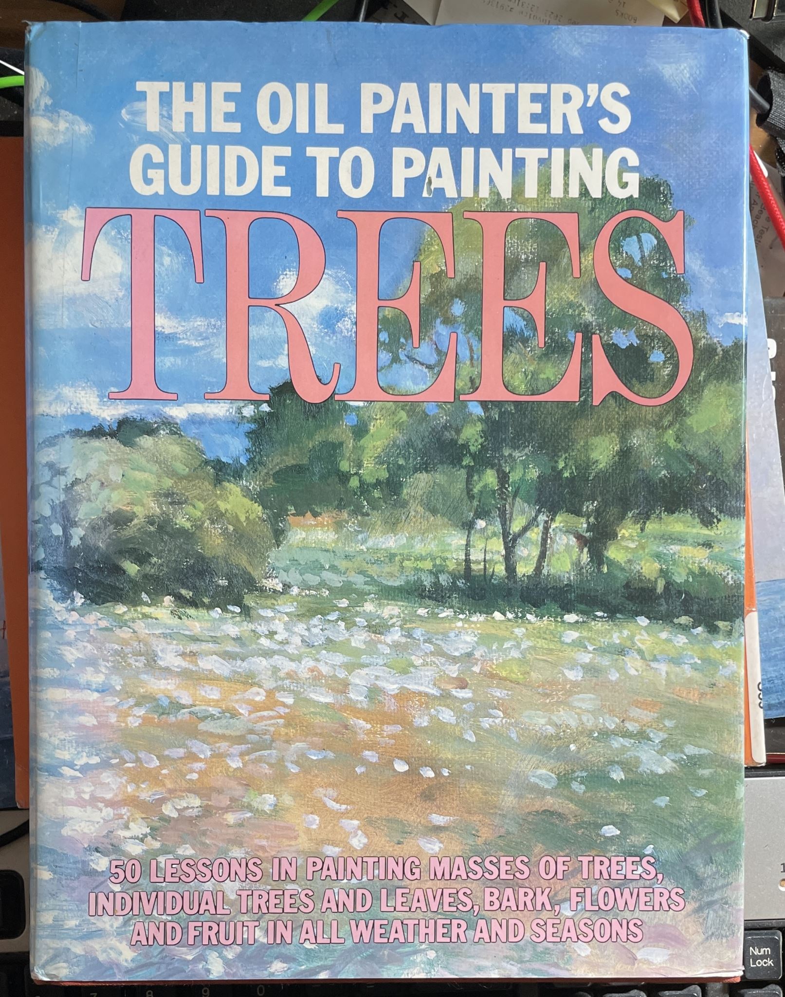 The Oil Painter's Guide to Painting Trees Paintings by S. Allyn Schaeffer