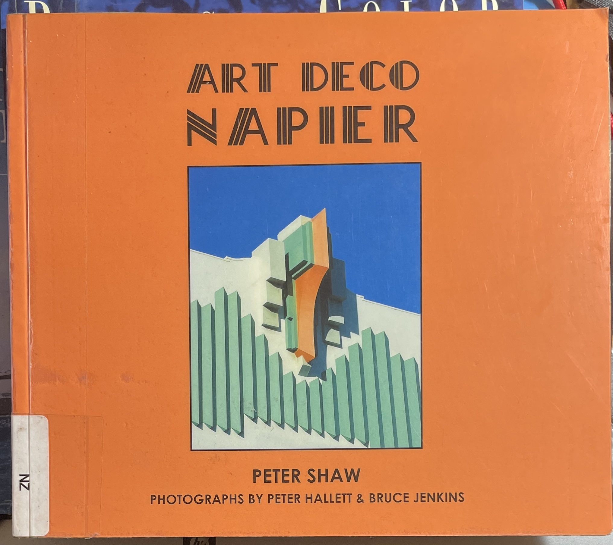 Art Deco Napier by Peter Shaw, Photographs by Peter Hallett and Bruce Jenkins