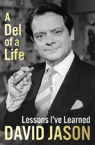 A Del of a Life By David Jason