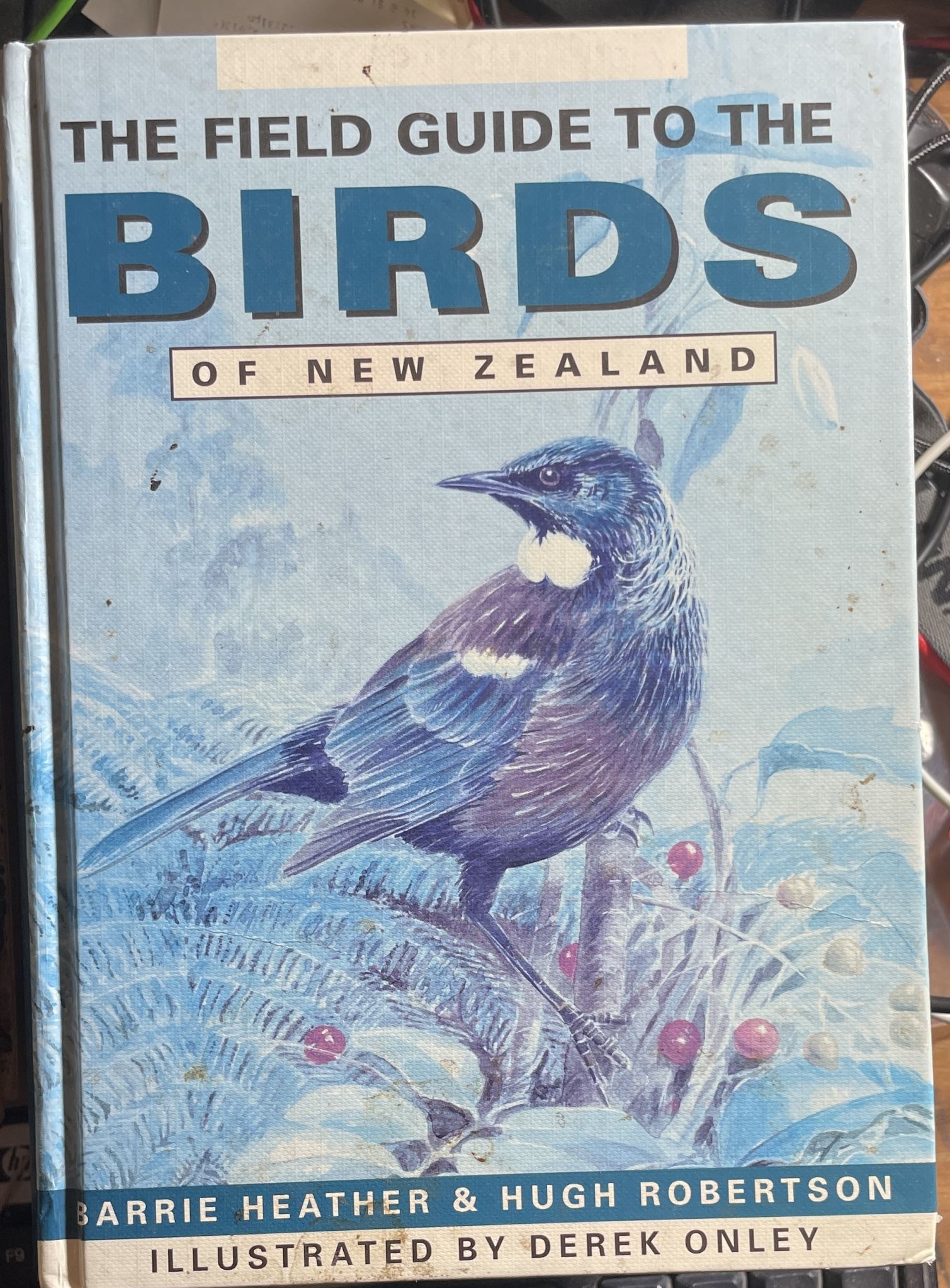 The Field Guide to the Birds of New Zealand By Barrie Heather, Hugh Robertson