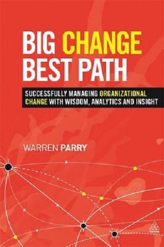 Big Change, Best Path by Warren Parry