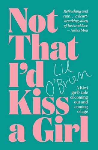 Not That I'd Kiss a Girl By Lil O'Brien