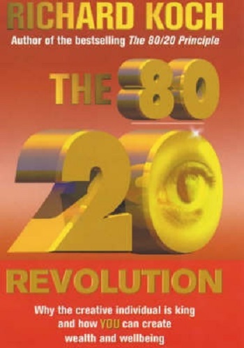 The 80/20 Revolution by Richard Koch