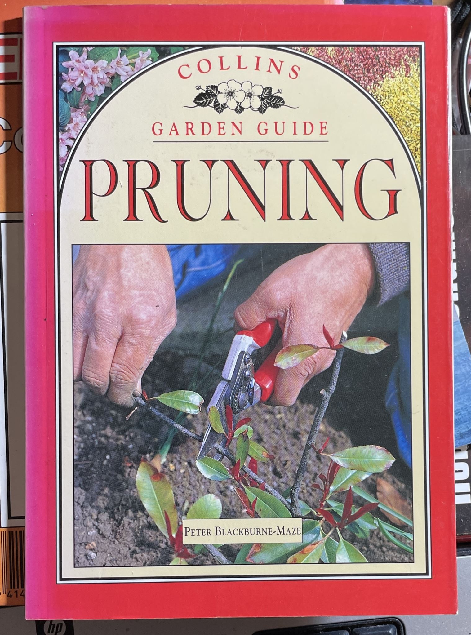 Collins Garden Guide Pruning by Peter Blackburne-Maze