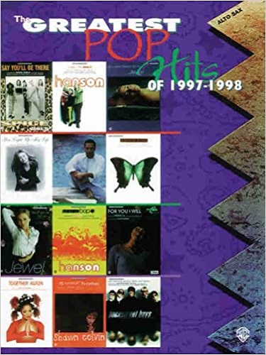 The Greatest Pop Hits of 1997-1998 Alto Sax