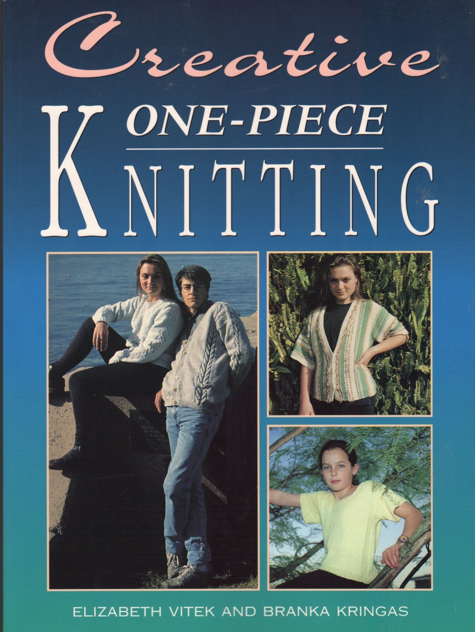 Creative One-Piece Knitting by Branka Kringas, Elizaneth Vitek