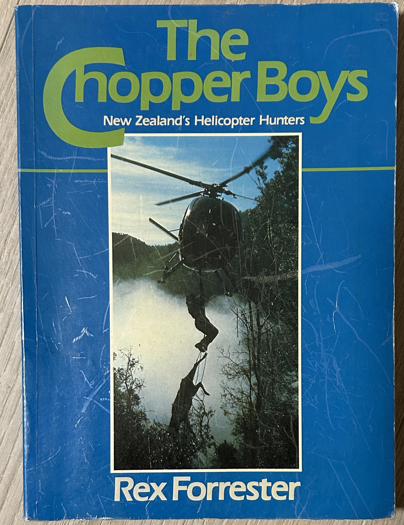 The Chopper Boys New Zealand's Helicopter Hunters